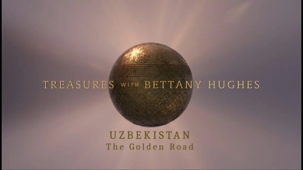 Документальный фильм “UZBEKISTAN THE GOLDEN ROAD”